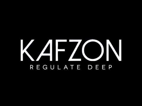 Kafzon - Regulate Deep