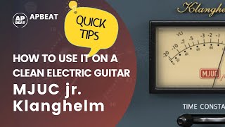 Video thumbnail for Free VST compressor tutorial: MJUC jr. Klanghelm. How to use this plugin on a clean electric guitar by apbeat