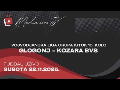 FK Glogonj  (Glogonj) - FK Kozara (Banatsko Veliko Selo), UŽIVO (22.11.2025)