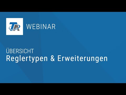 Reglertypen und Erweiterungen