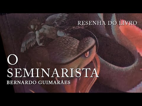 O SEMINARISTA - BERNARDO GUIMARES