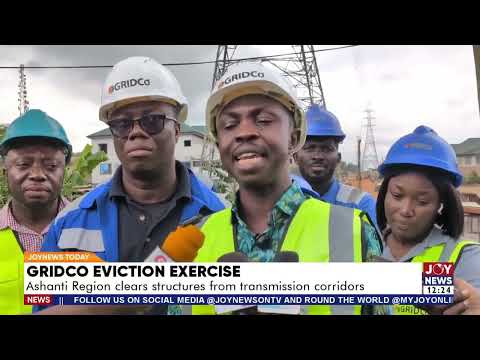 Eviction Exercise: GRIDCo issues a 30-day ultimatum to occupants under high-tension lines at Ejisu