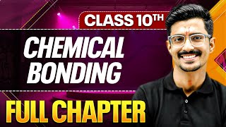 CHEMICAL BONDING In One Shot ( Theory + PYQs ) | Class 10 ICSE Board