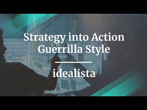 Strategy into Action Guerrilla Style by idealista Sr PM