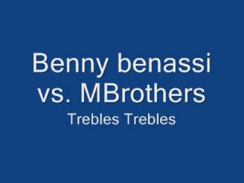 benny benassi vs. MBrothers Trebles Trebles