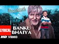 Banku Bhaiya Lyrical Bhoothnath Amitabh Bachchan Sukhwinder Javed Akhtar Vishal Sheykhar