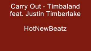 Carry Out - Timbaland feat. Justin Timberlake