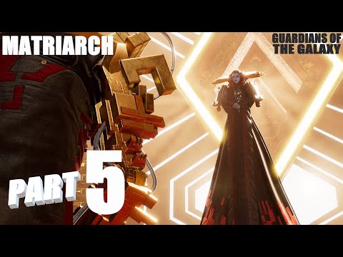 GUARDIANS OF THE GALAXY Walkthrough Gameplay Part 5 - THE MATRIARCH