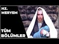 Hz. Meryem | Full Bölüm