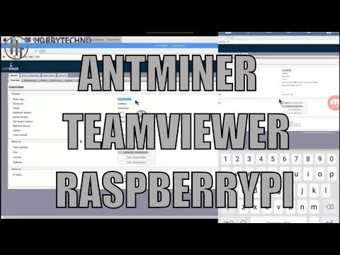 Remotely control your Antminers TeamViewer + Raspberry Pi