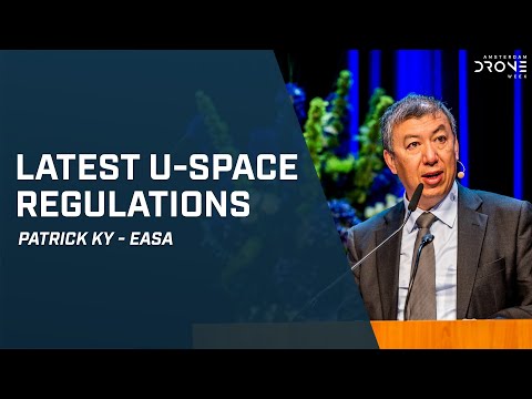 Patrick Ky on the latest U-Space regulations