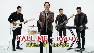 Download lagu Call Me - Radja | Rock Cover by Viddaqz mp3