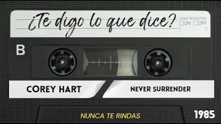 Download lagu Corey Hart - Never surrender (subtítulos en español) mp3