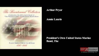Arthur Pryor, Annie Laurie