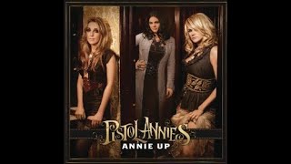 Pistol Annies:-'Don't Talk About Him, Tina'
