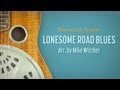 Lonesome Road Blues Sample Lesson