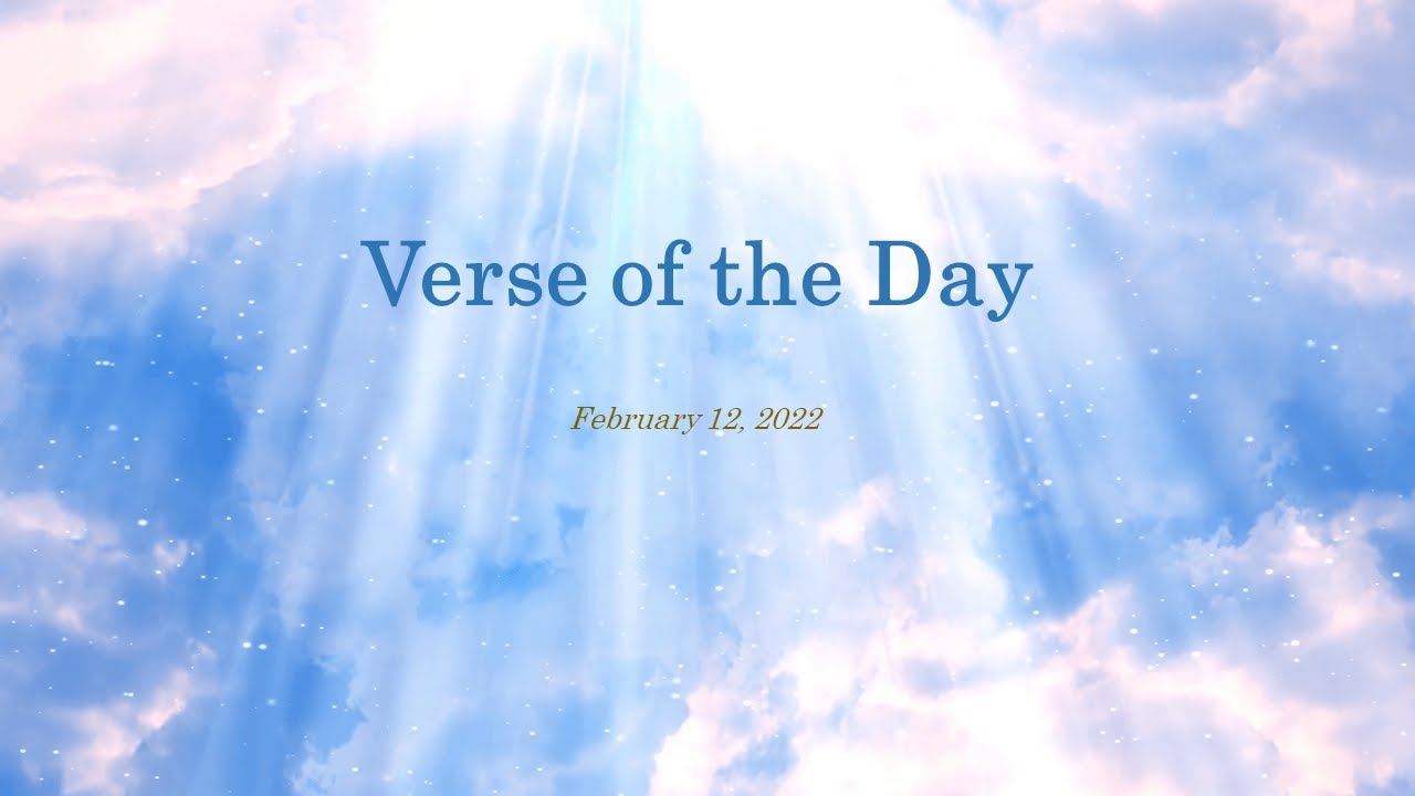 Bible Verse of the Day - February 12, 2022