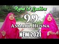 99 ASMAULHUSNA NEW 2021 Runa Syakira Official Music Video