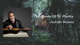 The Birds Of St. Mark - Jackson Browne Lyric