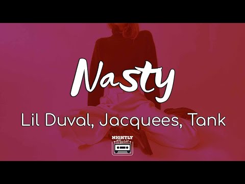 Lil Duval - Nasty ft Jacquees, Tank (Lyrics) | I think it's time we get nasty