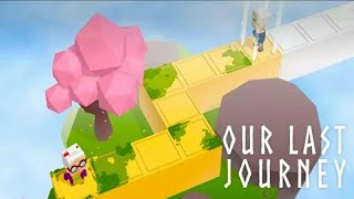 Our Last Journey Android&Ios GamePlay