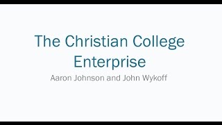 The Christian College Enterprise