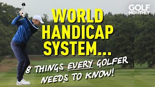 WORLD HANDICAP SYSTEM... 8 THINGS EVERY GOLFER NEEDS TO KNOW!!
