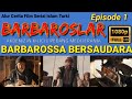 PARA BAJAK LAUT JADI KETAR KETIR KARENA PELAUT INI BARBAROSSA EPISODE 1 ALUR CERITA FILM