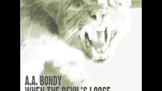 All Rise (Bonus Track) - A. A. Bondy (Official Audio)