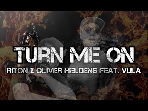 Turn Me On - Riton X Oliver Heldens Feat. Vula