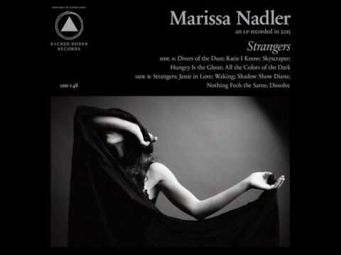 Marissa Nadler - Hungry is the ghost (Strangers - 2016)