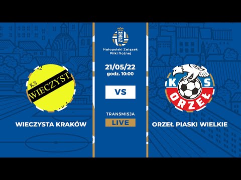 LIVE: Wieczysta Kraków - Orzeł Piaski Wielkie-SMS Wieliczka