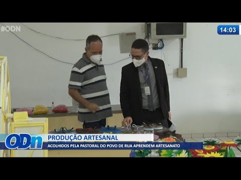 Acolhidos pela Pastoral do Povo de Rua aprendem artesanato 19 07 2021