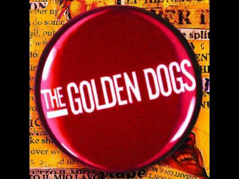 The Golden Dogs - Birdsong