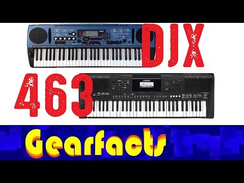 Comparing the sound of the Yamaha DJX to the Yamaha PSR-E463