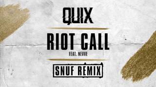 QUIX - Riot Call (ft. Nevve) [Snuf Remix] | Dim Mak Records