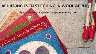 How to achieve more even stitching in wool appliqué