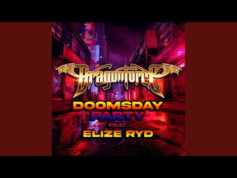 Videoclip de Doomsday Party (feat. Elize Ryd) — DragonForce