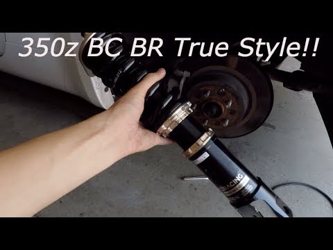 BC BR True Style Coilover Install! | Nissan 350z