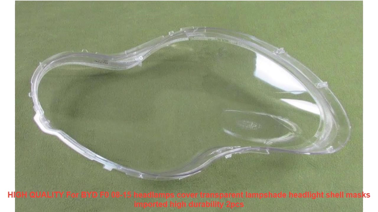 HIGH QUALITY For BYD F0 08-15 headlamps cover transparent lampshade he