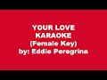 Eddie Peregrina Your Love Karaoke Female Key