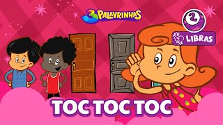 TOC TOC TOC em LIBRAS - 3Palavrinhas - VOLUME 2