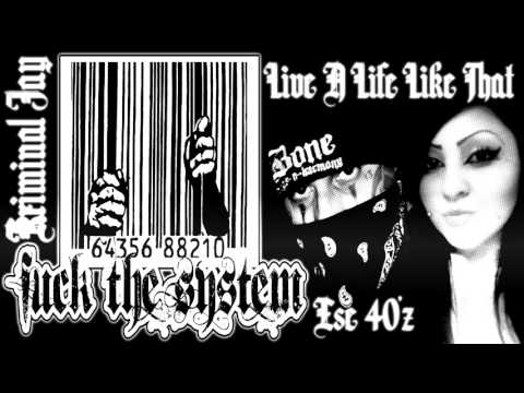 Ese 40'z Ft. Kriminal Jay - Live A Life Like That