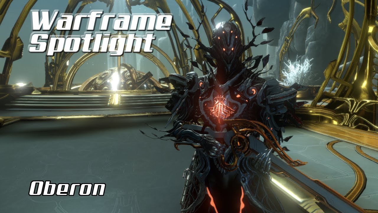 Warframe Spotlight/Profile – Oberon (2018 Guide)