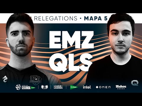 EMONKEYZ HUESCA VS QLASH - RELEGATIONS - MAPA 5 - SUPERLIGA SEGUNDA EL CORTE INGLÉS