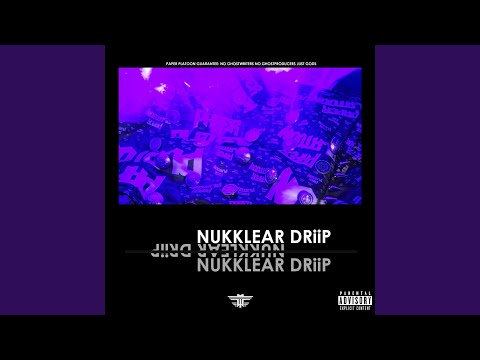 Nukklear DRiiP