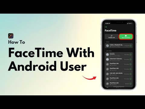 How To FaceTime With Android Phone Users From Your iPhone