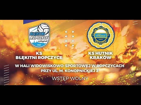 KS Błękitni Ropczyce - Hutnik Kraków | SIATKÓWKA 2 liga mężczyzn