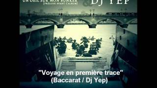 Voyage en première trace - Baccarat & Dj Yep