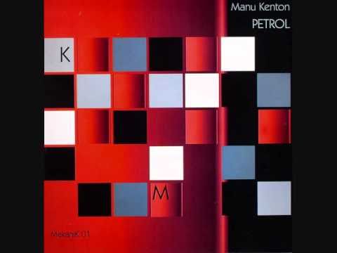 Manu Kenton - Petrol